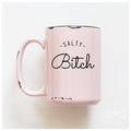 Salty Bitch | Ceramic Mug