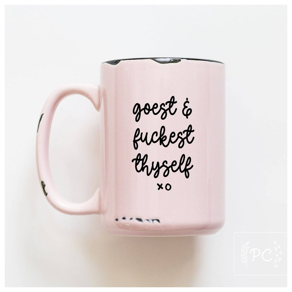 Goest And Fuckest Thyself | Ceramic Mug