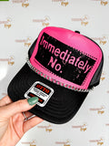 Immediately, No Trucker Hat
