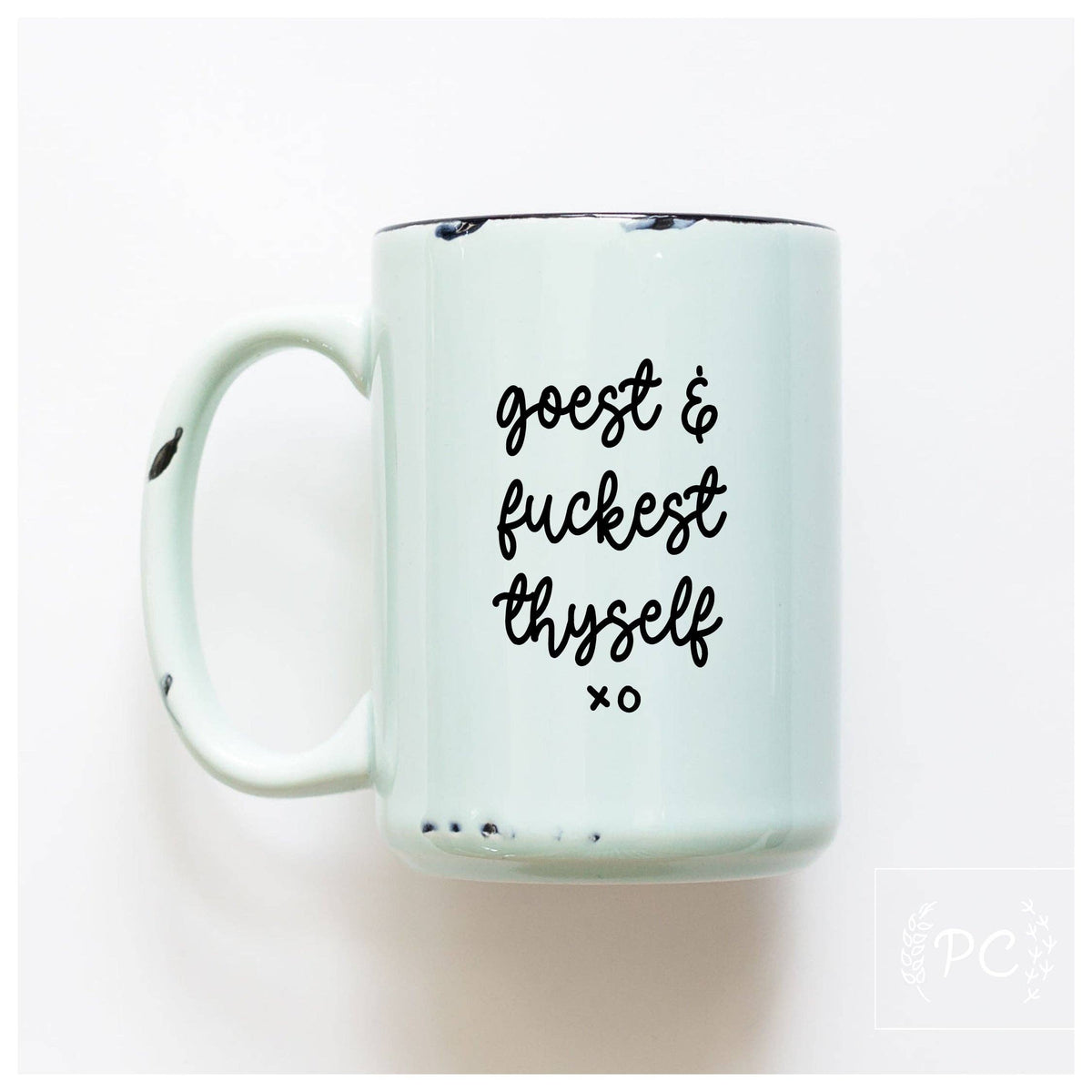 Goest And Fuckest Thyself | Ceramic Mug
