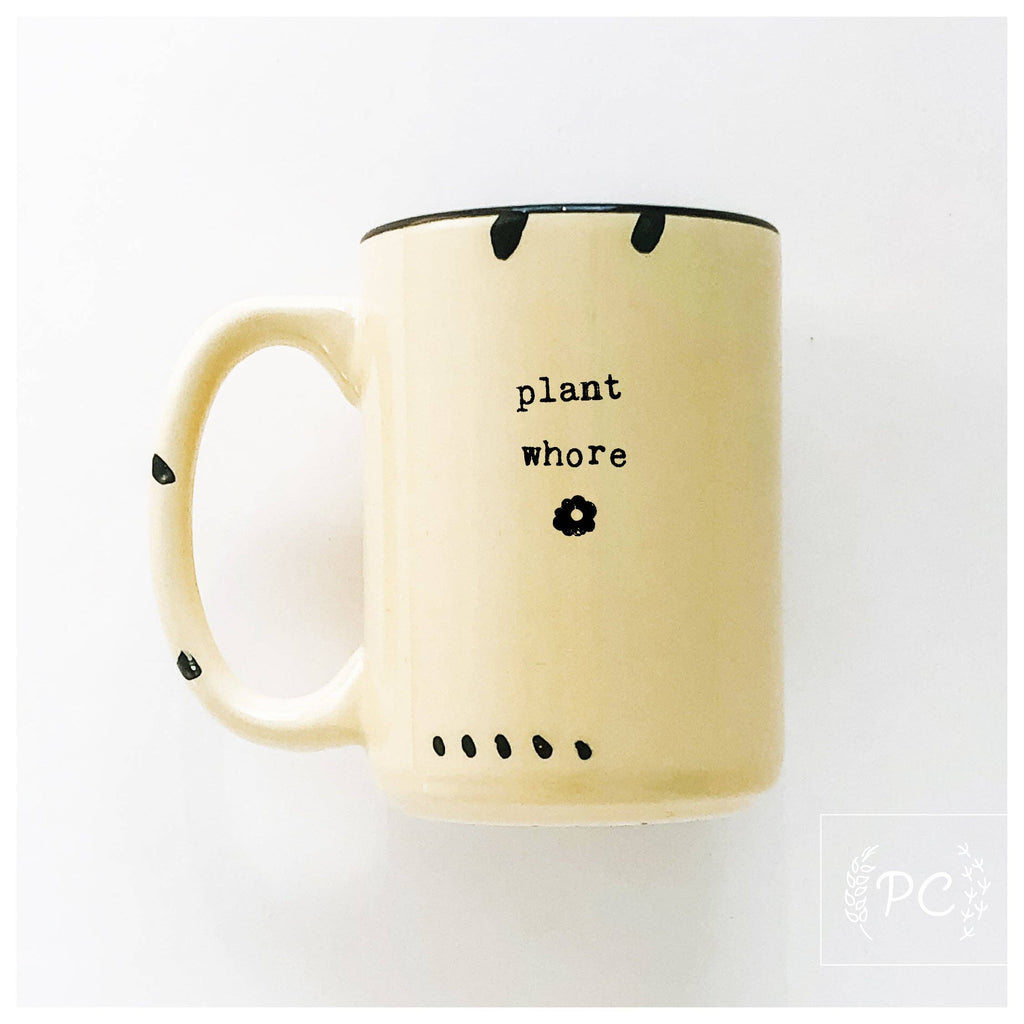 Plant Whore | Ceramic Mug | Funny