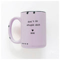 Don't Do Stupid Shit Love Mom | Ceramic Mug