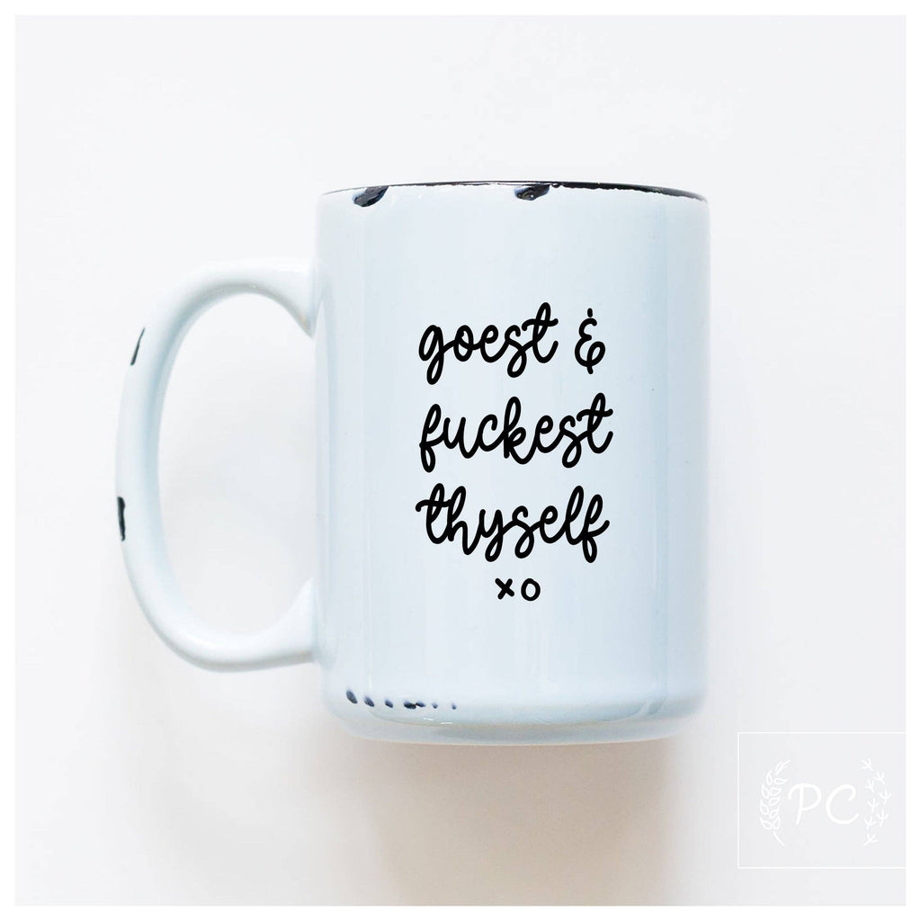 Goest And Fuckest Thyself | Ceramic Mug