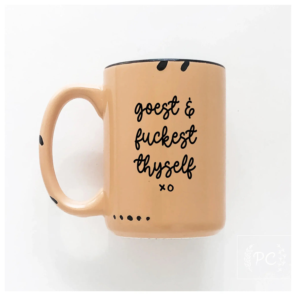 Goest And Fuckest Thyself | Ceramic Mug