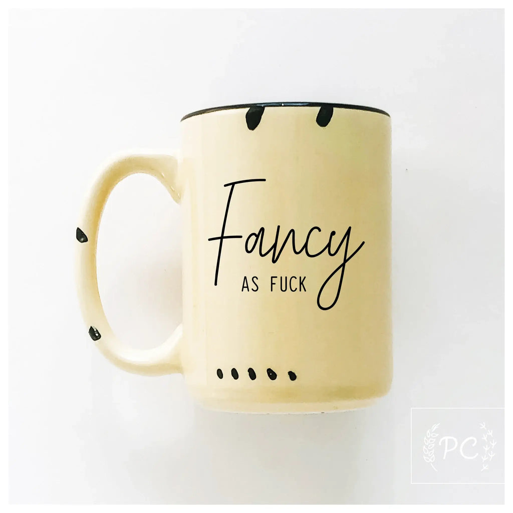 Fancy As Fuck | Ceramic Mug